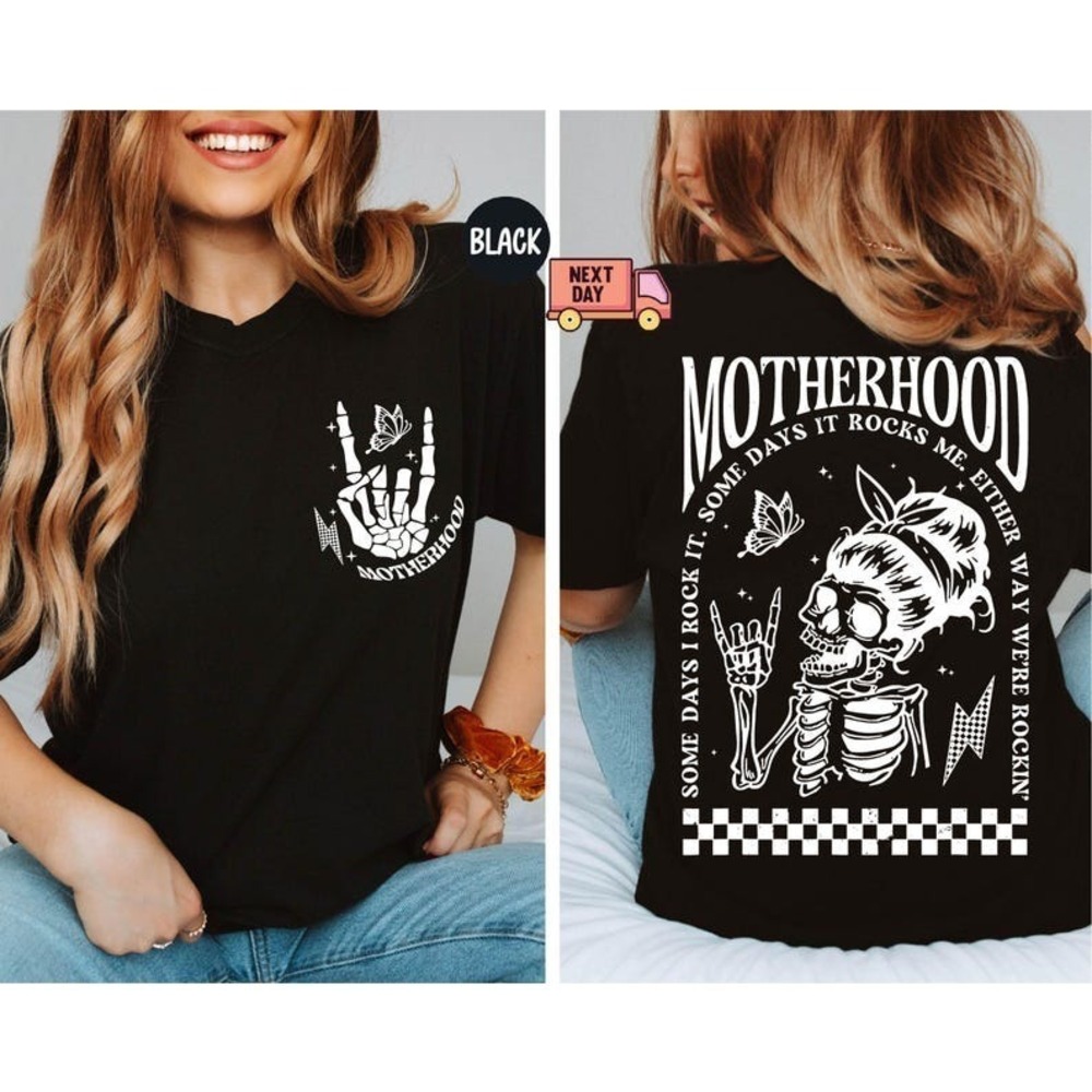 Motherhood Sometimes I Rock It Sometimes It Rocks Me Shirt 2 Sided